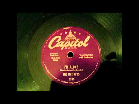 The Five Keys - I'm Alone 78 rpm!