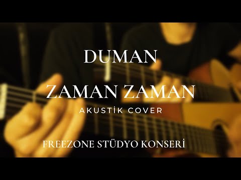 Duman - Zaman Zaman (Cover - FreeZone Stüdyo)