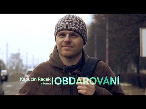 3 | Kapucín Radek - Obdarování