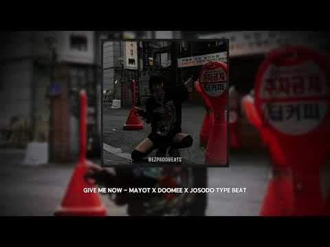 [FREE] MAYOT x DooMee x Josodo Type Beat - Give Me Now