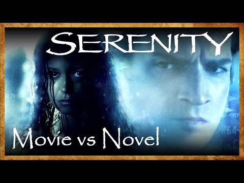 Serenity - Movie VS Novel Comparison