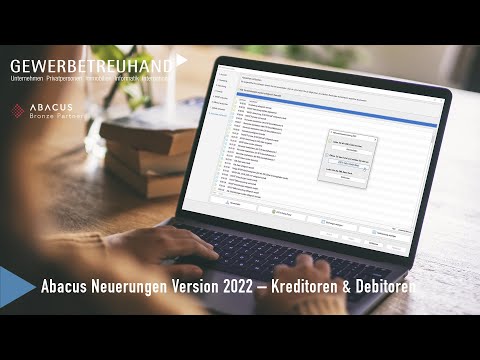 Die wichtigsten Neuerungen der Abacus Version 2022 – Kreditoren und Debitoren