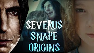 Severus Snape Origins Explained: Childhood to Death (RE-UPLOAD From August 2017)