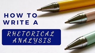 How to Write a Rhetorical Analysis Essay | AP Lang Q2 | Coach Hall Writes