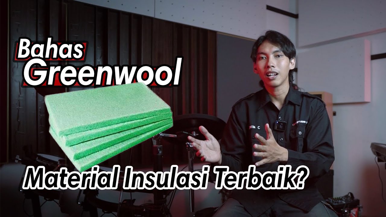 Bahas Material Greenwool. Efektif & Ramah Lingkungan?