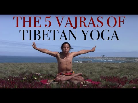 The 5 Vajras Of Tibetan Yoga Full Lotus with Lama Norbu - Advanced