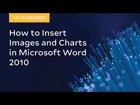 MicroNugget How to Insert Images and Charts in Microsoft Word 2010