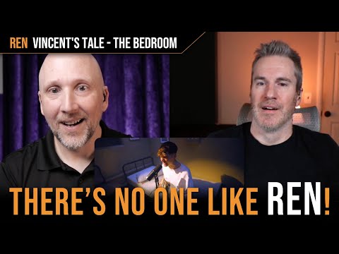 Vocal Coach & Songwriter React to the ONE AND ONLY Ren | Vincent's Tale - The Bedroom!