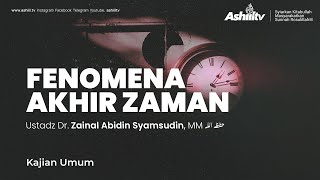 Download lagu FENOMENA AKHIR ZAMAN - Ustadz Dr. Zainal Abidin Syamsudin, Lc, MM mp3