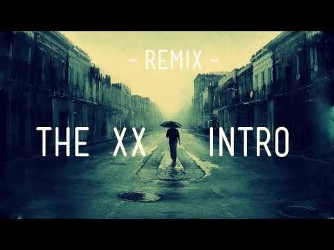 The XX - Intro (NAU Drum & Bass Remix)