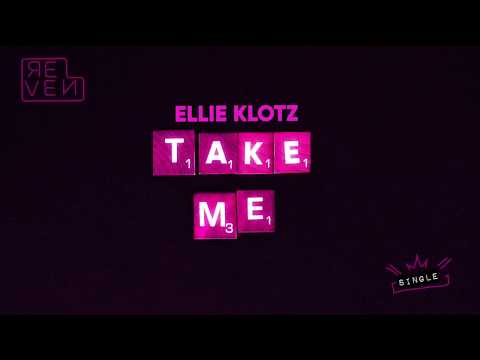 Ellie Klotz - Take Me