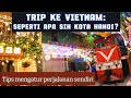 Trip Murah Ke Vietnam Menjelajahi Hanoi Pesona Old Quarter Railway Street Dan Lainnya