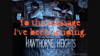 Hawthorne Heights - Pens And Needles (Music Video w/ Lyrics)