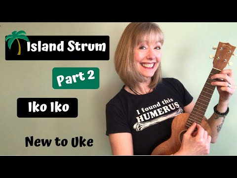 New to Uke - ISLAND STRUM - Iko Iko