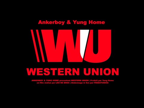 Ankerboy & Yung Home - WESTERN UNION (Real. Leo De Broc)