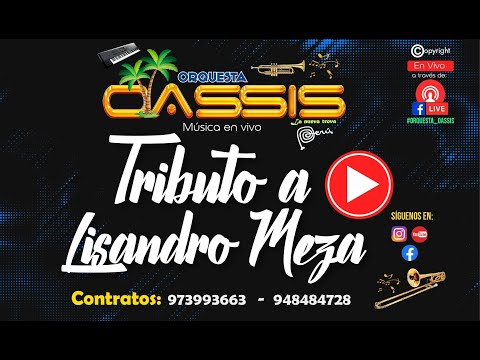 Tributo a Lisandro Meza - Orquesta Oassis Perú 2022