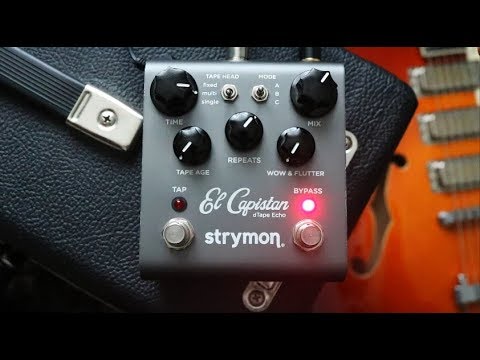 Strymon El Capistan - The Sound of All Your Favorite Tape Delays