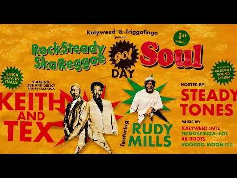Keith & Tex Ft. Rudy Mills and the Steadytones // Rocksteady Ska Reggae Got Soul Day//Bologna