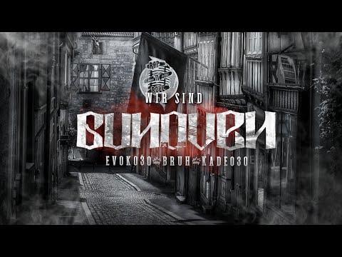 EVOK030 , DerBruh ,KADE030 - WIR SIND GUNOVEN (prod.by @blueatlantabeats & LiberaBeats )