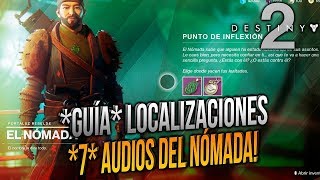 *GUÍA* 7 LOCALIZACIONES &quot;AUDIOS del NÓMADA&quot;! NÓMADA Y VANGUARDIA!