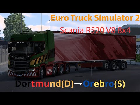 [ETS2] Scania NG R520 V8 8x4 Dortmund(D)→Orebro(S)