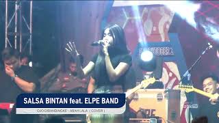 Download lagu SALSA BINTAN feat ELPE BAND OJO DIBANDINGKE JETAYU... mp3
