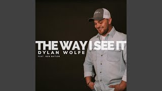 Dylan Wolfe The Way I See It