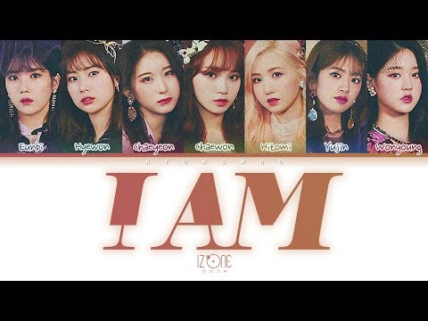 IZ*ONE (아이즈원) - I AM (IZ*ONE Live Ver.) (Color Coded Lyrics Eng/Rom/Han/가사)