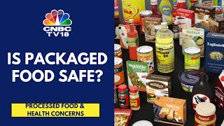 What Are Regulations For Packaged Food In India Vs The World | CNBC TV18