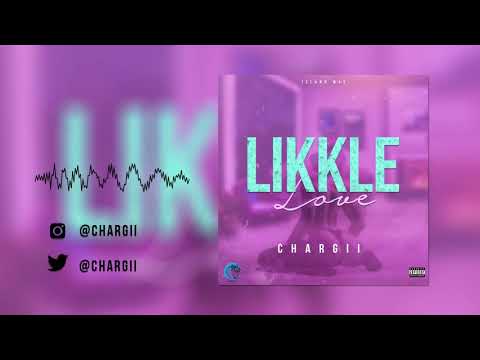 Chargii - Likkle Love