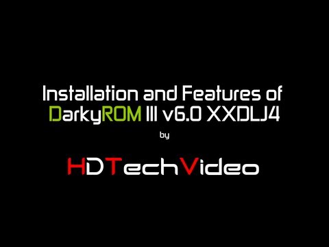 Installation and Features of DarkyROM III v6.0 XXDLJ4 Android 4.1.1