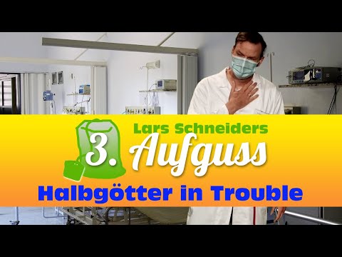 LARS SCHNEIDERS 3. AUFGUSS | HALBGÖTTER IN TROUBLE