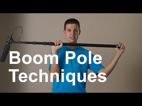 How to Use a Boom Pole | Booming Techniques and Pro Tips