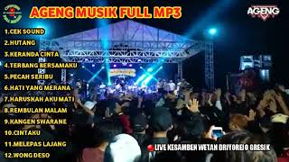 Download lagu AGENG MUSIK FULL MP3 LIVE KESAMBEN WETAN DRIYOREJO mp3 Download lagu AGENG MUSIK FULL MP3 LIVE KESAMBEN WETAN DRIYOREJO mp3