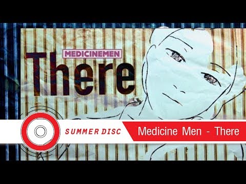 Medicine Men - There [Official MV]