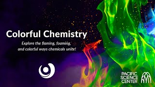 Varsity Tutors’ StarCourse - Colorful Chemistry with PACIFIC SCIENCE CENTER