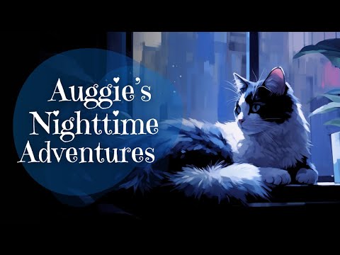 😺Auggie's Nighttime Adventures: A Cute Sleepy Story | Bedtime Story for Grown Ups