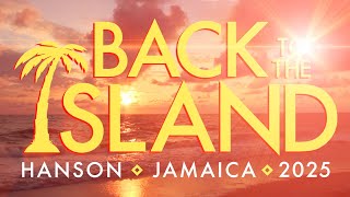HANSON | Back To The Island 2025 Presale