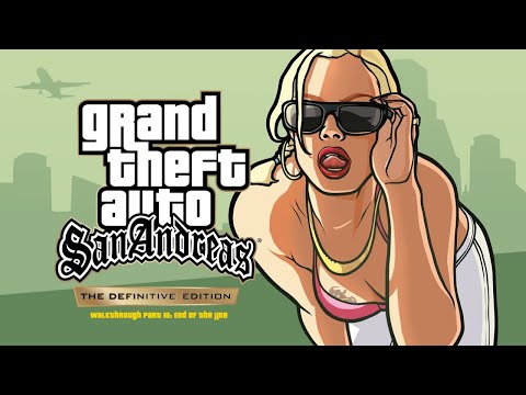 Grand Theft Auto: San Andreas - The Definitive Edition Walkthrough Part 13: End of the Line