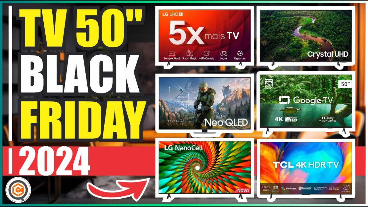 🔥  6 MELHORES TVS de 50 POLEGADAS para COMPRAR na BLACK FRIDAY 2024