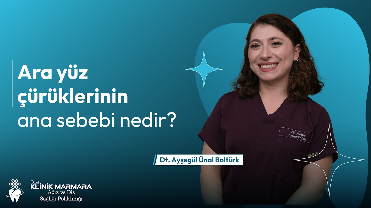 Ara yüz çürüklerinin ana sebebi nedir?