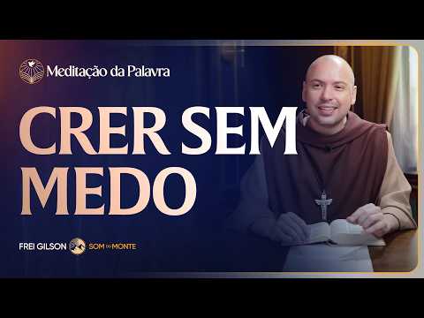 FREI GILSON-MEDITAÇÃO DA PALAVRA