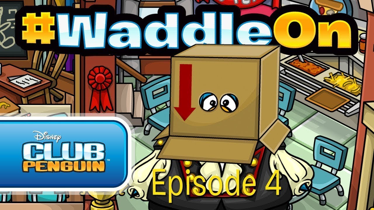 #WaddleOn : Episode 4 - Club Penguin