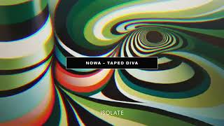 Nowa - Taped Diva video