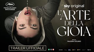 L'ARTE DELLA GIOIA (2023) - TRAILER UFFICIALE