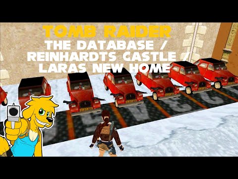 TRLE: The Database / Reinhardts Castle / Laras New Home