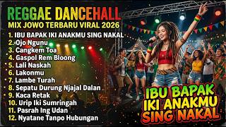 Download lagu IBU BAPAK IKI ANAKMU SING NAKAL - Reggae Dancehall Mix Jowo Terbaru 2026 Viral Tiktok mp3 Download lagu IBU BAPAK IKI ANAKMU SING NAKAL - Reggae Dancehall Mix Jowo Terbaru 2026 Viral Tiktok mp3
