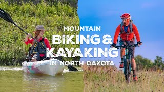 Mountain Biking and Kayaking in North Dakota!