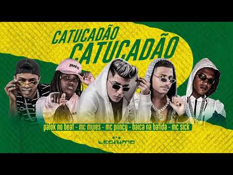 MC PRINCY, BARCA NA BATIDA, MC SIK, PALOK NO BEAT FEAT MC MYRES   CATUCADÃO