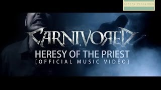 Carnivored - Heresy of the Priest [Official Music Video]